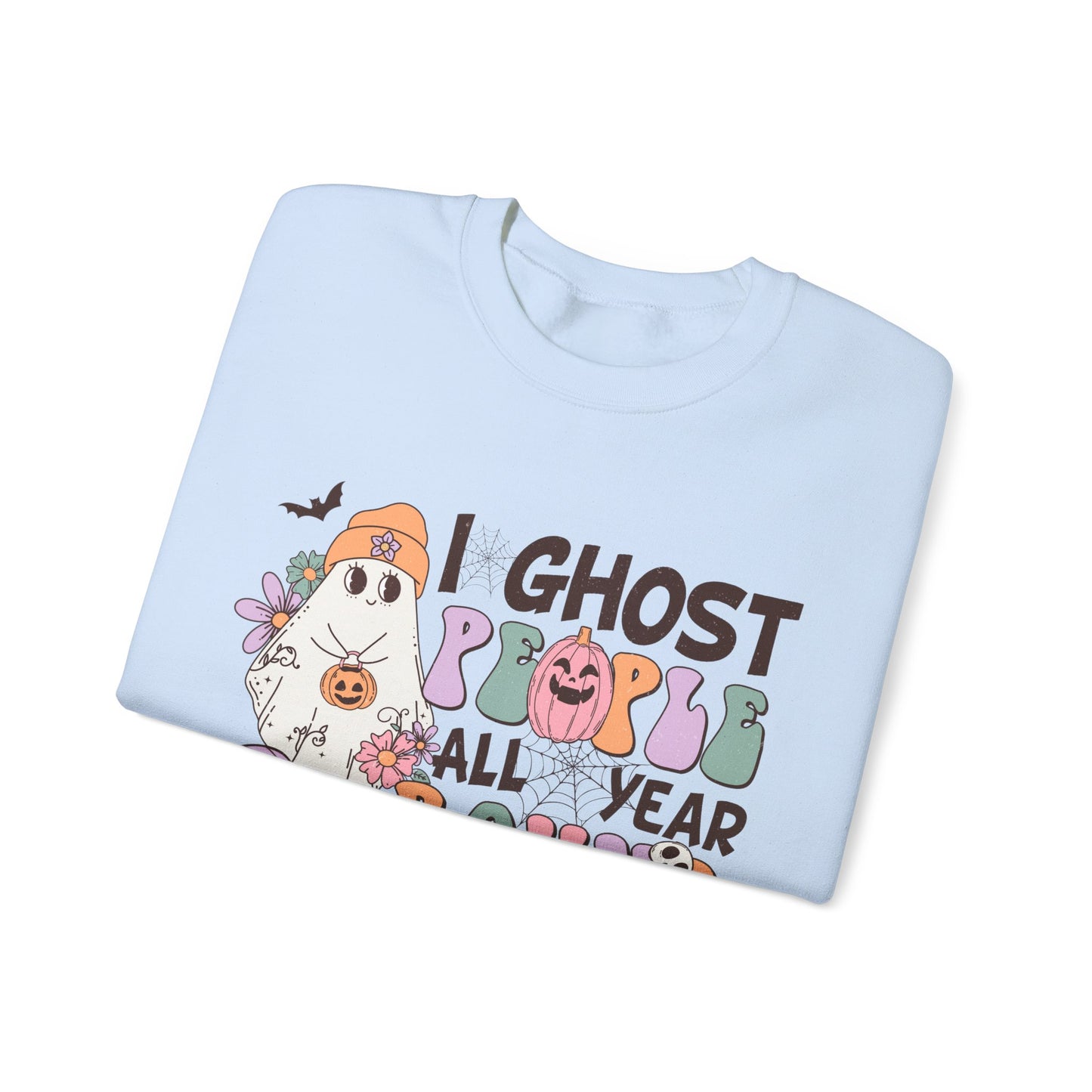 I Ghost People Year Round Sweatshirt Funny Halloween Sweater Retro Halloween Sweatshirt Cool Ghost Halloween Apparel Groovy Spooky Season