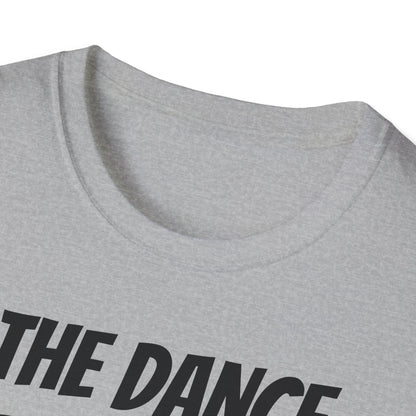 Funny Dad's Mens Softstyle T-shirt, "The Dance Dad-ster",Father's Day Gift, Tee for Him,Adult Humorous Unique Novelty Present