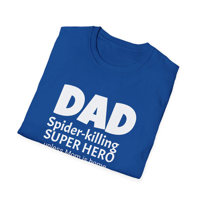 Funny Dad's Mens Softstyle T-shirt, "DAD Spider-killing...", Father's Day Gift, Adult Humorous Unique Novelty Apparel Present