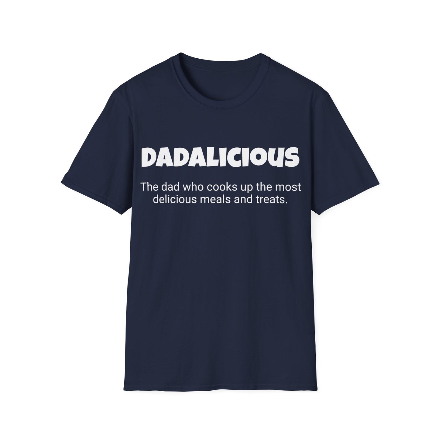 Funny Dad's Mens Softstyle T-shirt,"Dadalicious",Father's Day Gift, Tee for Him,Adult Humorous Unique Novelty Apparel Present