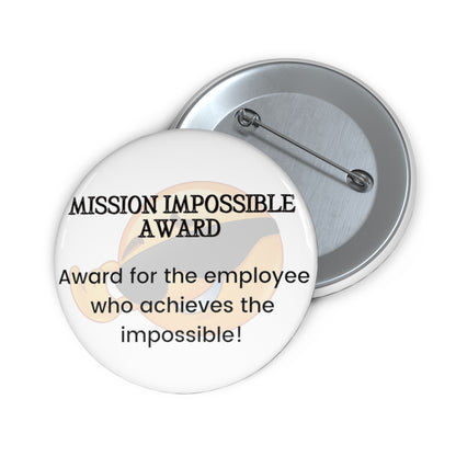 Funny Office Award Pin Button Mission Impossible Award Pin Work Party Funny Coworkers Gift Funny Year End Office Pins Office Badges Employee