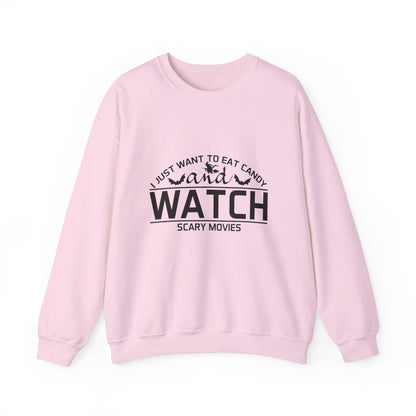 I Just Want To Eat Candy And Watch Scary Movies Sweatshirt Horror Movie Sweater Funny Halloween Apparel Halloween Party Costume Fall Season