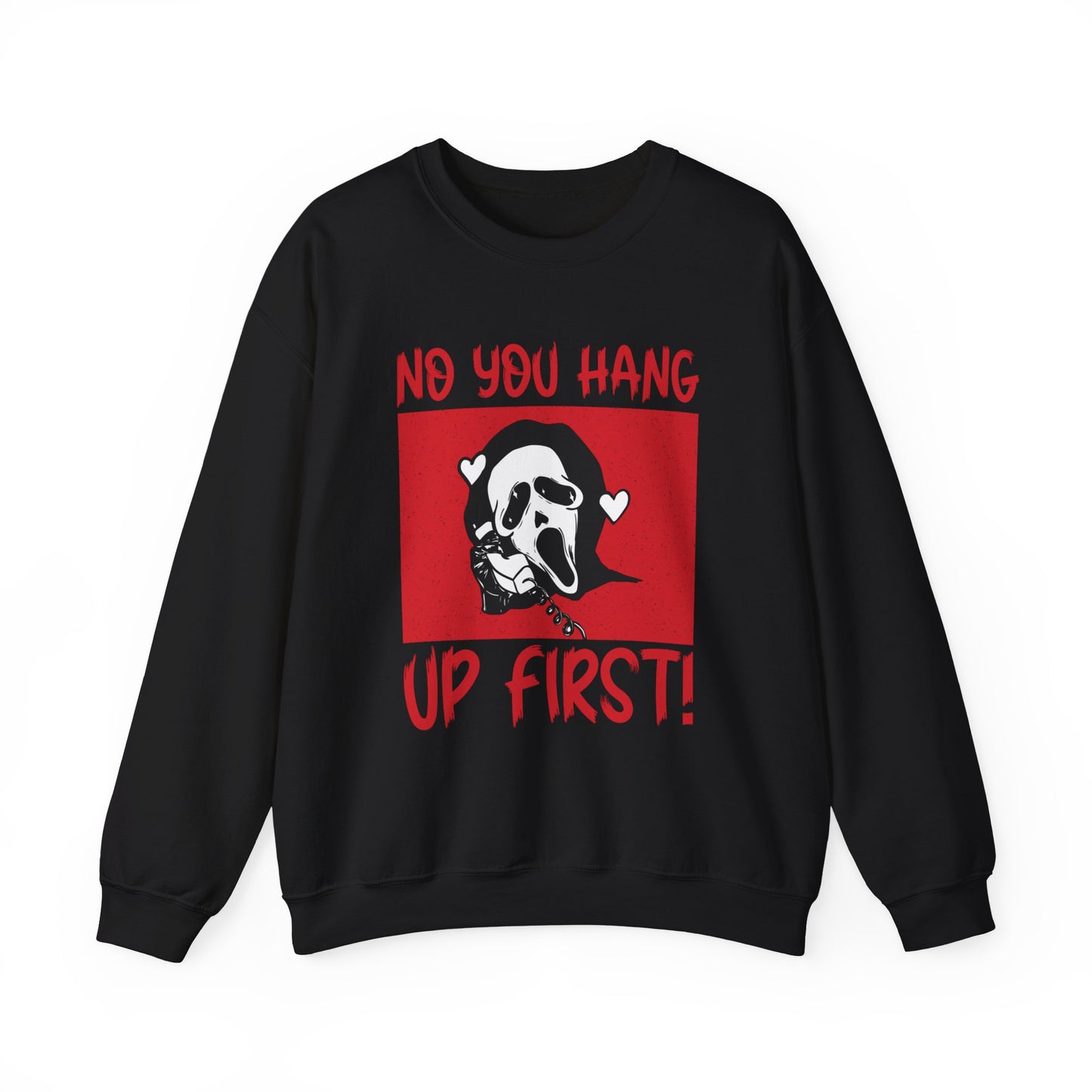 No You Hang Up First Sweatshirt Funny Halloween Sweater Ghostface Halloween Sweatshirt Funny Ghostface Sweater Funny Horror Valentine Gift