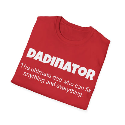 Funny Dad's Mens Softstyle T-shirt,"Dadinator", Father's Day Gift, Tee for Him, Adult Humorous Unique Novelty Apparel Present