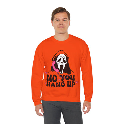 No You Hang Up Sweatshirt Funny Ghostface Sweater Gho-st Calling Halloween Sweatshirt Horror Movie Sweatshirt Scream Halloween Outfit Gift