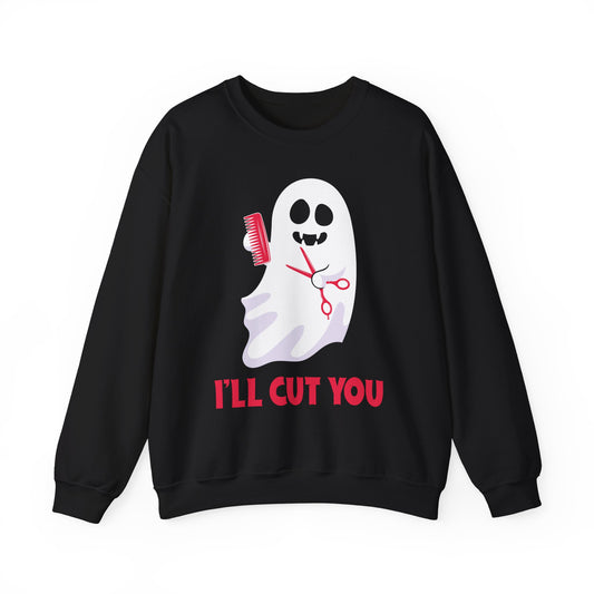 l'll Cut You Sweatshirt Funny Halloween Sweater Funny Barber Ghost Sweatshirt Funny Halloween Hairdresser Sweater Cute Ghost Crewneck Spooky