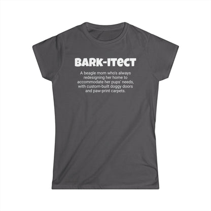 Funny Beagle Mom's Women's Softstyle Tee, "Bark-itect", Dog Mother's Day Gift, Fur Mama, Ladies Adult Unique Novelty T-shirt