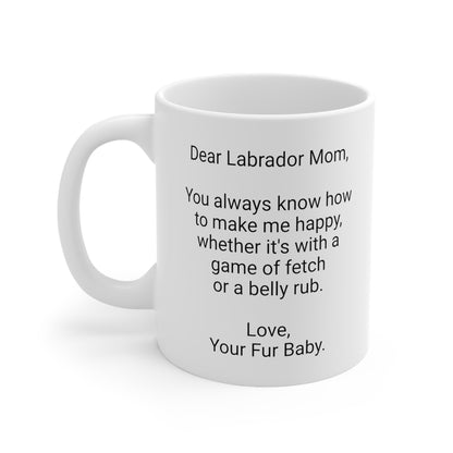 Labrador Mother's Day 11oz Coffee Mug, "You always know how...", Unique Novelty Dog Mother's Present, Dog Mom Gift, Dog Lover Cup, Fur Mom