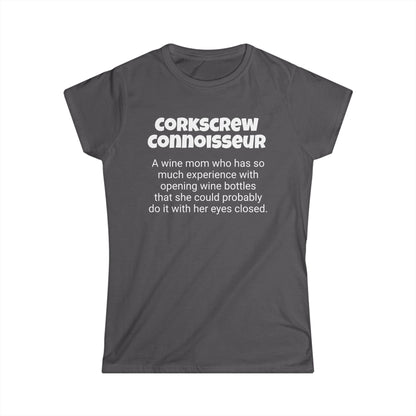 Funny Wine Mom's Women's Softstyle Tee,"Corkscrew Connoisseur", Mother's Day Gift,Ladies Adult T-shirt Unique Novelty Present