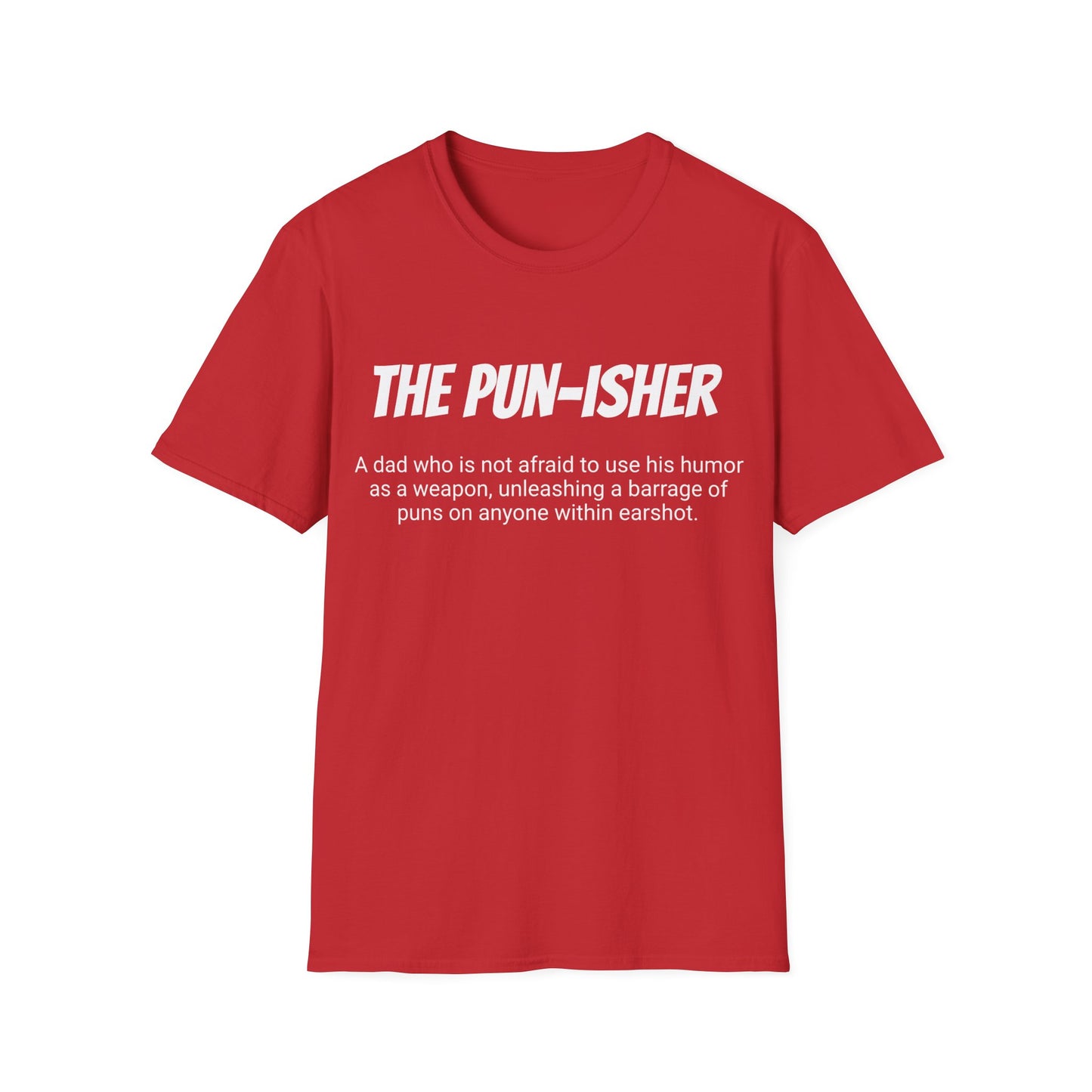 Funny Dad's Mens Softstyle T-shirt, "The Pun-isher", Father's Day Gift, Adult Humorous Unique Novelty Apparel Present,His Tee