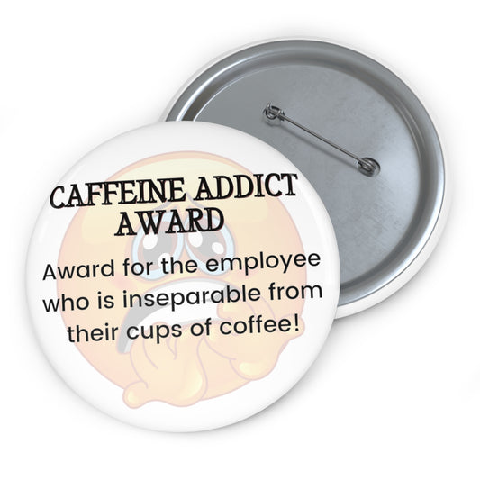 Funny Office Award Pin Button Caffeine Addict Award Pin Work Party Funny Coworkers Gift Funny Year End Office Pins Office Badges Employee