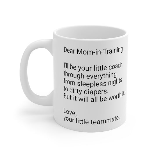 New Mother's 11oz Coffee Mug,"..be worth it..",Mother's Day, Baby shower,Pregnancy Cup, Mom-to-be Gift,Expecting Mommy Present,Baby Mama