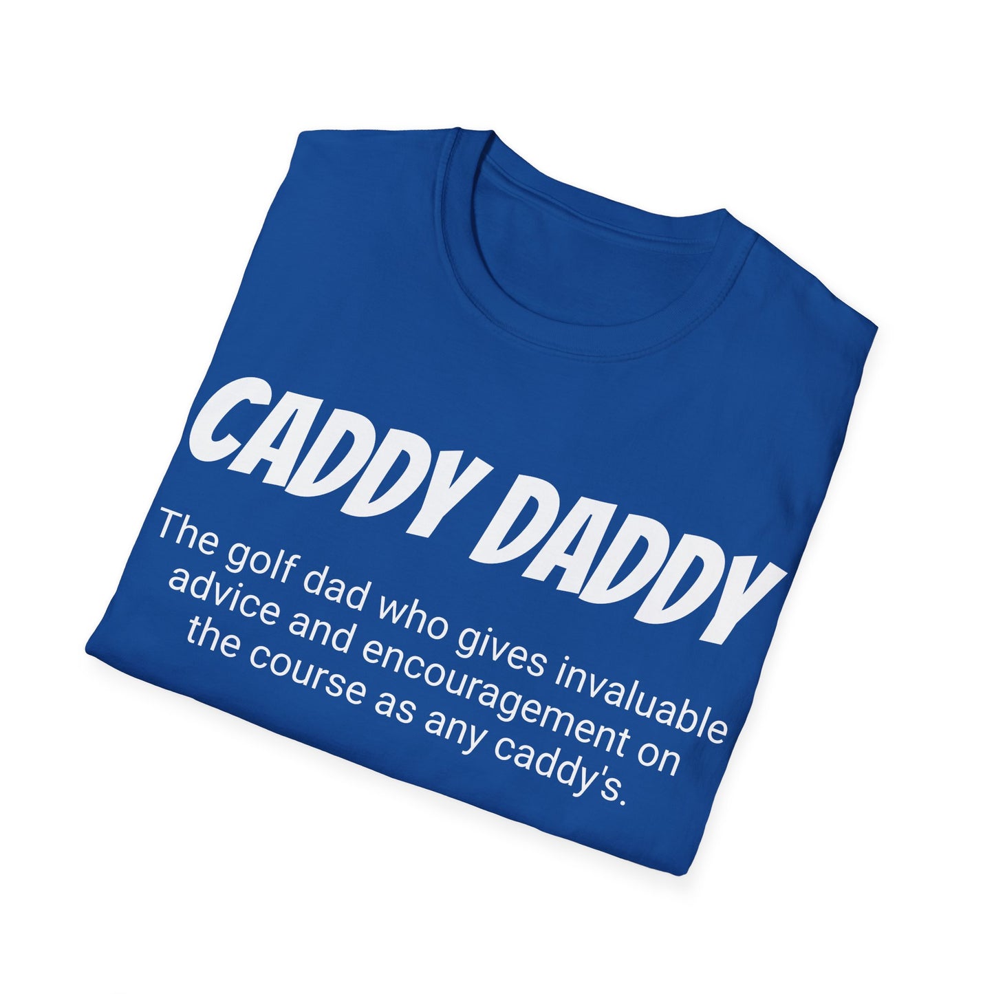 Funny Golf Dad's Mens Softstyle T-shirt, "Caddy Daddy", Father's Day Gift, Humorous Unique Novelty Apparel Present