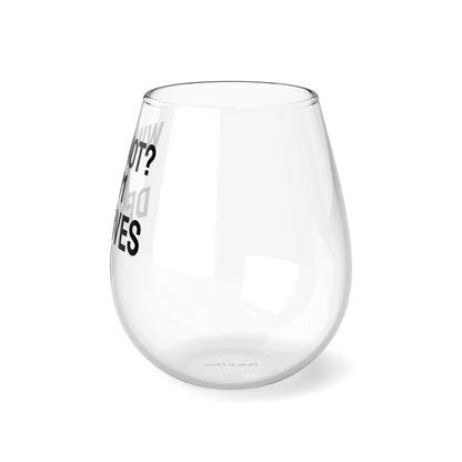 Funny Mother's Stemless Wine Glass,"...Mom deserves it!...", Mother's Day Gift, Best Present for Mom,Christmas, Birthday, Unique Novelty Bar