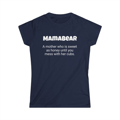 Funny Mom's Women's Softstyle Tee, "Mamabear", Mother's Day Gift,T-shirt for Her Ladies Adult Unique Novelty Present