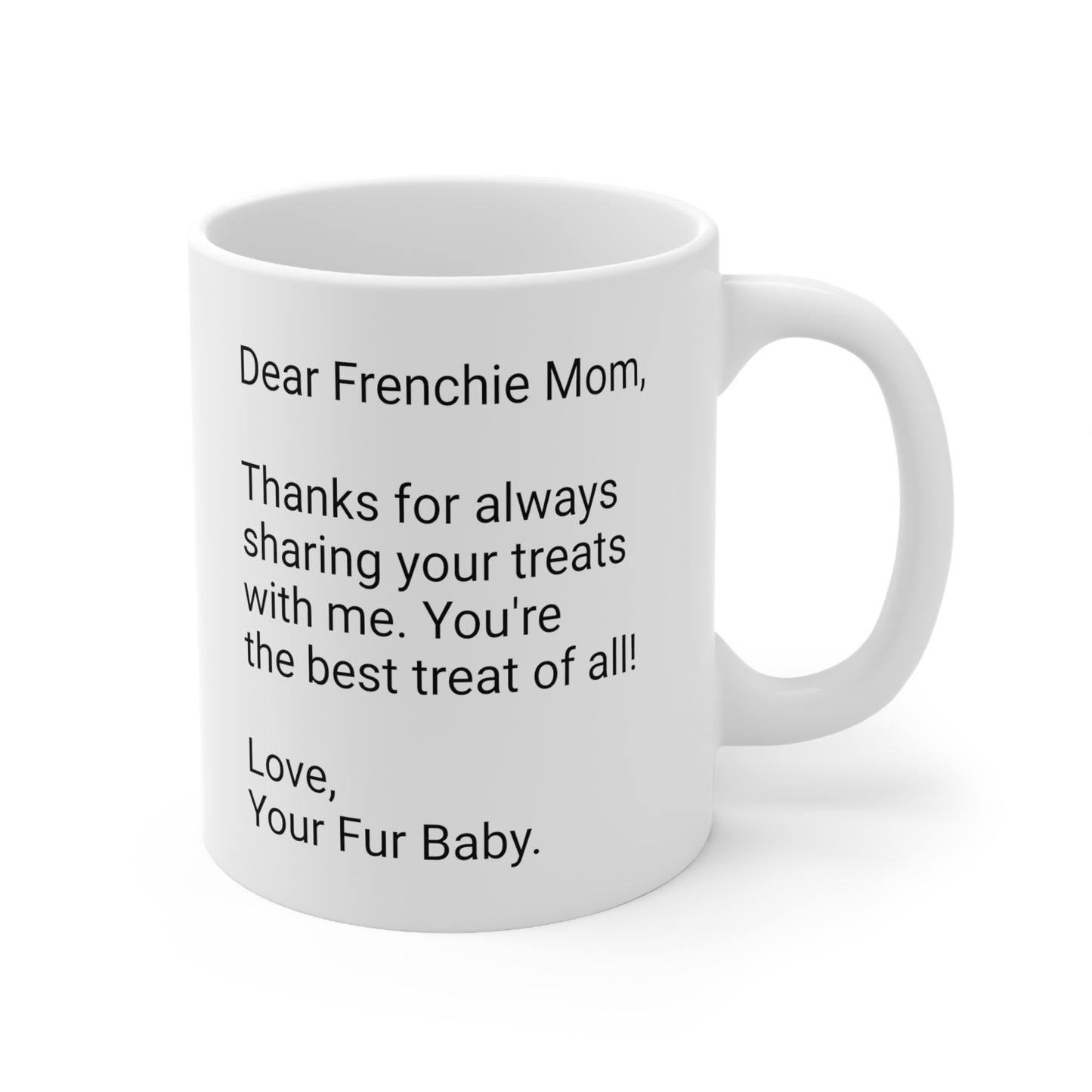 Frenchie Mother's Day 11oz Coffee Mug,"Thanks for always...", Unique Novelty Dog Mother's Present, Dog Mom Gift, Dog Lover Cup, Fur Mom