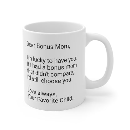 Bonus Mother's Day 11oz Coffee Mug,".mom that didn't compare..",Appreciation,Love,Novelty Stepmother's Present,Bonus Mom Gift,Bonus Mama Cup