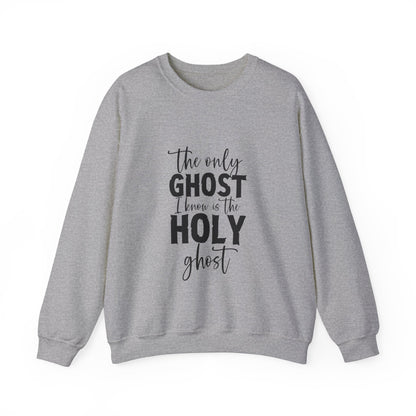 The Only Ghost I Know Is The Holy Ghost Sweatshirt Funny Christian Sweatshirt Funny Halloween Sweater Halloween Gift Cute Holy Ghost Joke