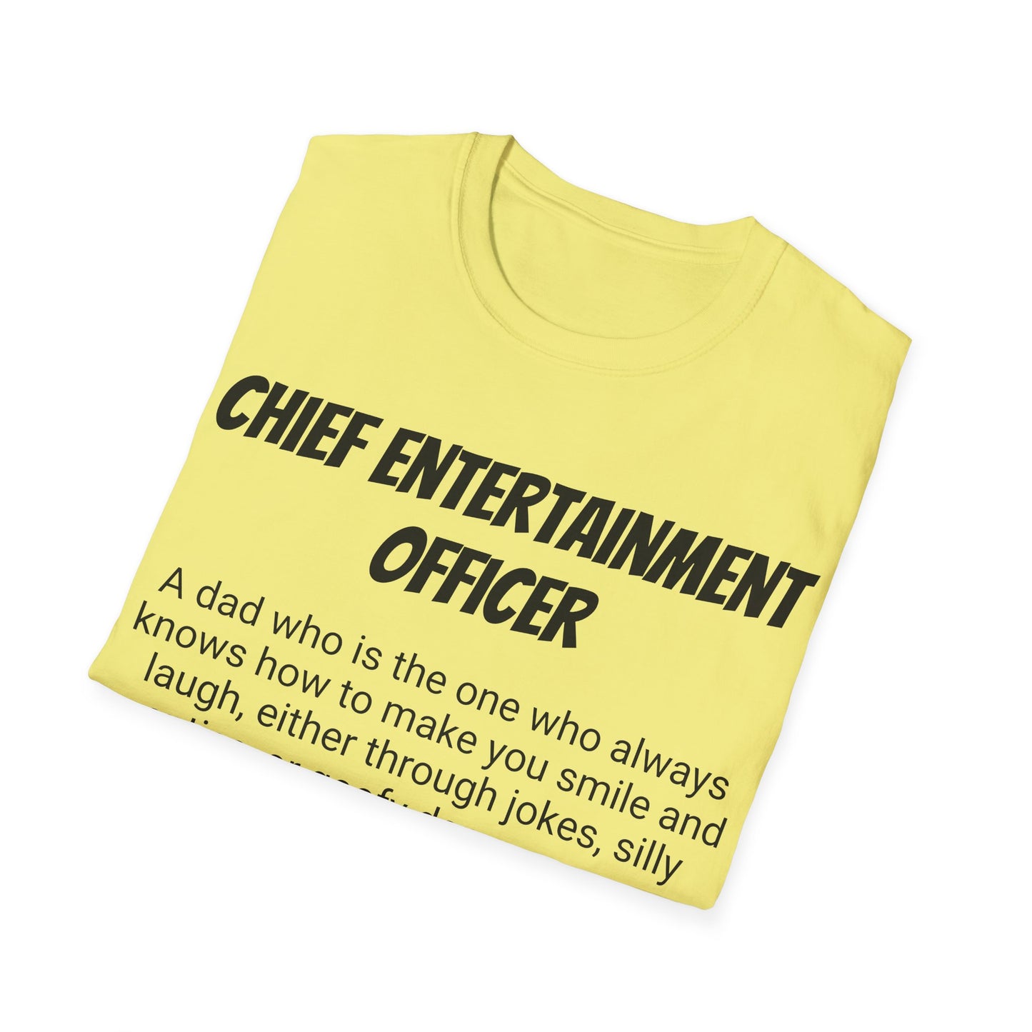 Funny Dad's Mens Softstyle T-shirt, "Chief Entertainment Officer", Father's Day Gift, Humorous Unique Novelty Apparel Present