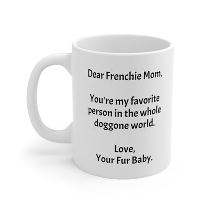 Mother's Day 11oz Coffee Mug,".person in the whole doggone.",Unique Novelty Dog Mother's Present,Special Occasion Dog Mom Gift,Dog Lover Cup