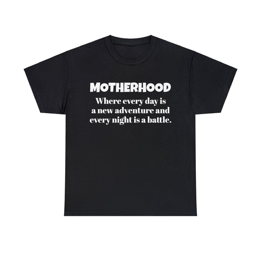 Funny Mom's Unisex Heavy Cotton Tee, "Motherhood", Mother's Day Gift, T-shirt for Her, Ladies Adult Unique Novelty Present