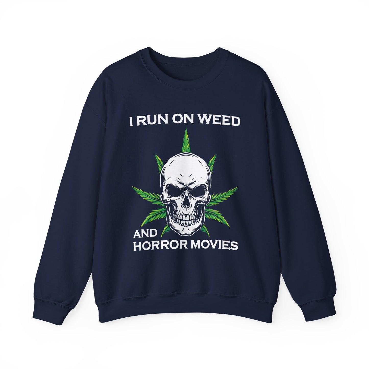 I Run On Weed Horror Movies Sweatshirt Funny Halloween Sweater Stoner Gift Cannabis Halloween Crewneck Scary Halloween Weed Skull Sweater