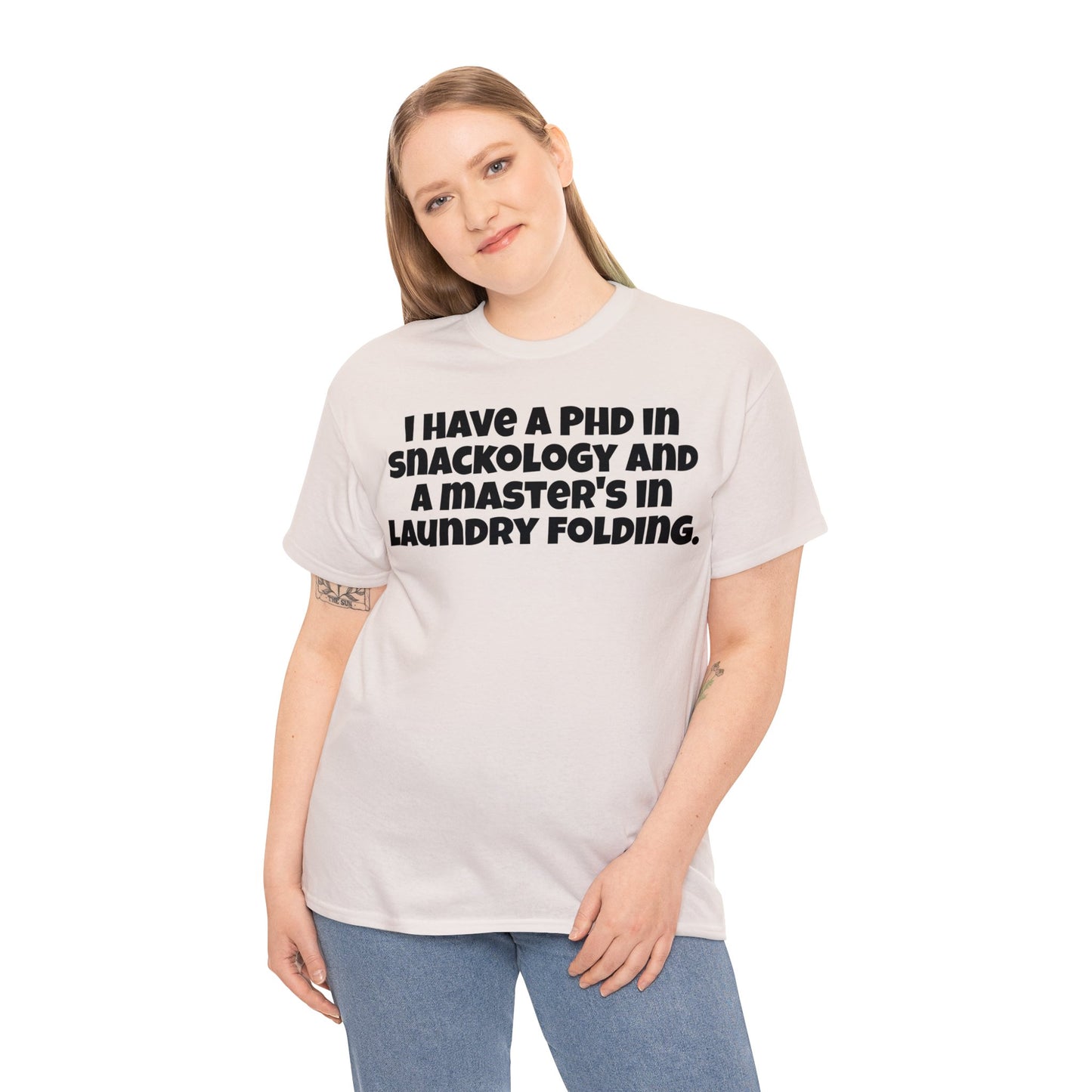 Funny Mom's Unisex Heavy Cotton Tee,"I have a PHD...", Mother's Day Gift, T-shirt for Her,Ladies Adult Unique Novelty Present