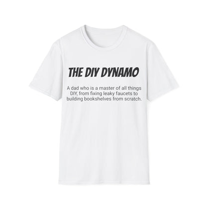 Funny Dad's Mens Softstyle T-shirt, "The DIY Dynamo", Father's Day Gift, Tee for Him, Adult Humorous Unique Novelty Present