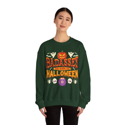 Badasses Are Born on Halloween Sweatshirt Halloween Birthday Sweater Funny Halloween Apparel Halloween Birthday Party Gift Spooky Season