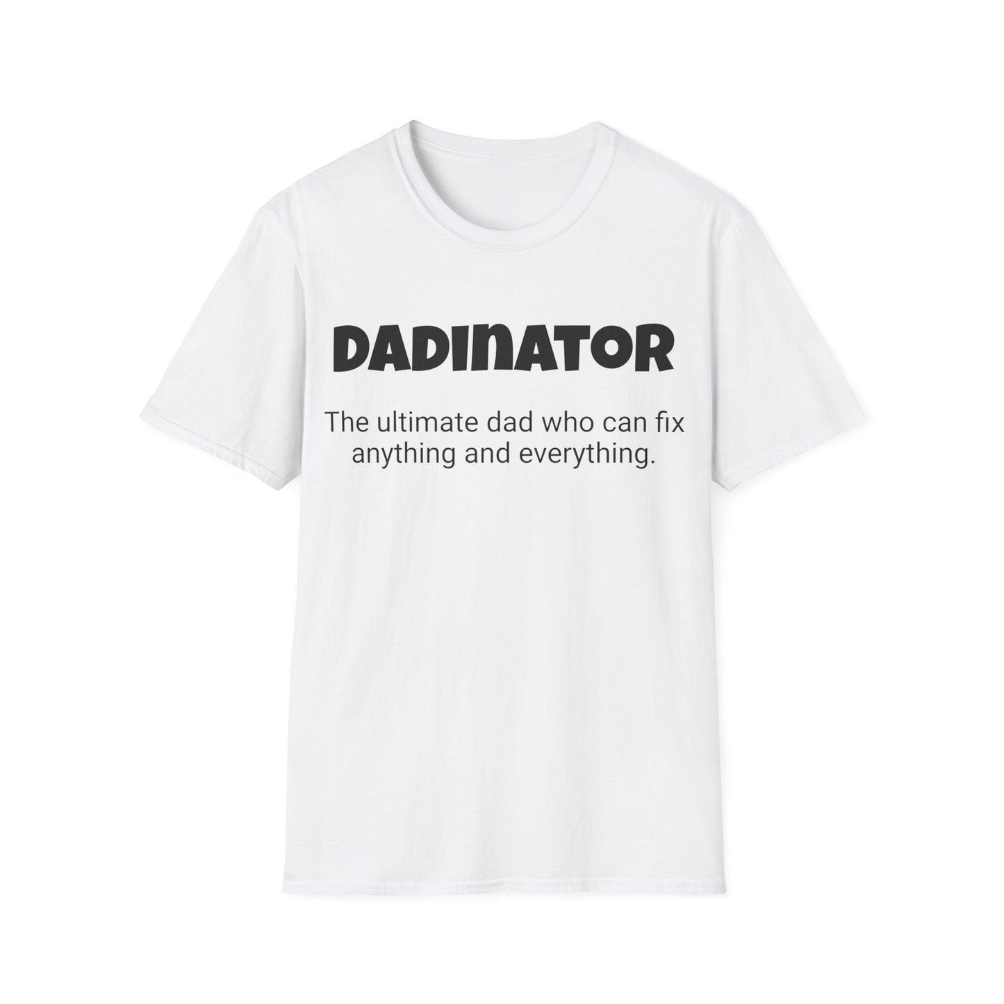 Funny Dad's Mens Softstyle T-shirt,"Dadinator", Father's Day Gift, Tee for Him, Adult Humorous Unique Novelty Apparel Present