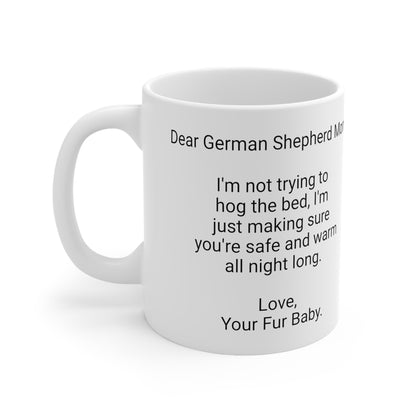 German Shepherd Mother's Day 11oz Coffee Mug, "I'm not trying to...",Unique Novelty Dog Mother's Present,Dog Mom Gift, Dog Lover Cup,Fur Mom