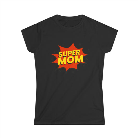 Funny Mom's Women's Softstyle Tee, "Super MOM", Mother's Day Gift, T-shirt for Her, Ladies Adult Unique Novelty Present