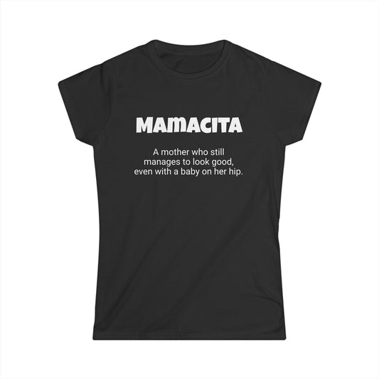 Funny Mom's Women's Softstyle Tee, "Mamacita", Mother's Day Gift,T-shirt for Her, Ladies Adult Unique Novelty Present