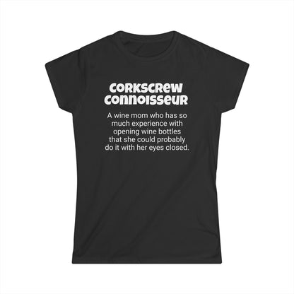 Funny Wine Mom's Women's Softstyle Tee,"Corkscrew Connoisseur", Mother's Day Gift,Ladies Adult T-shirt Unique Novelty Present