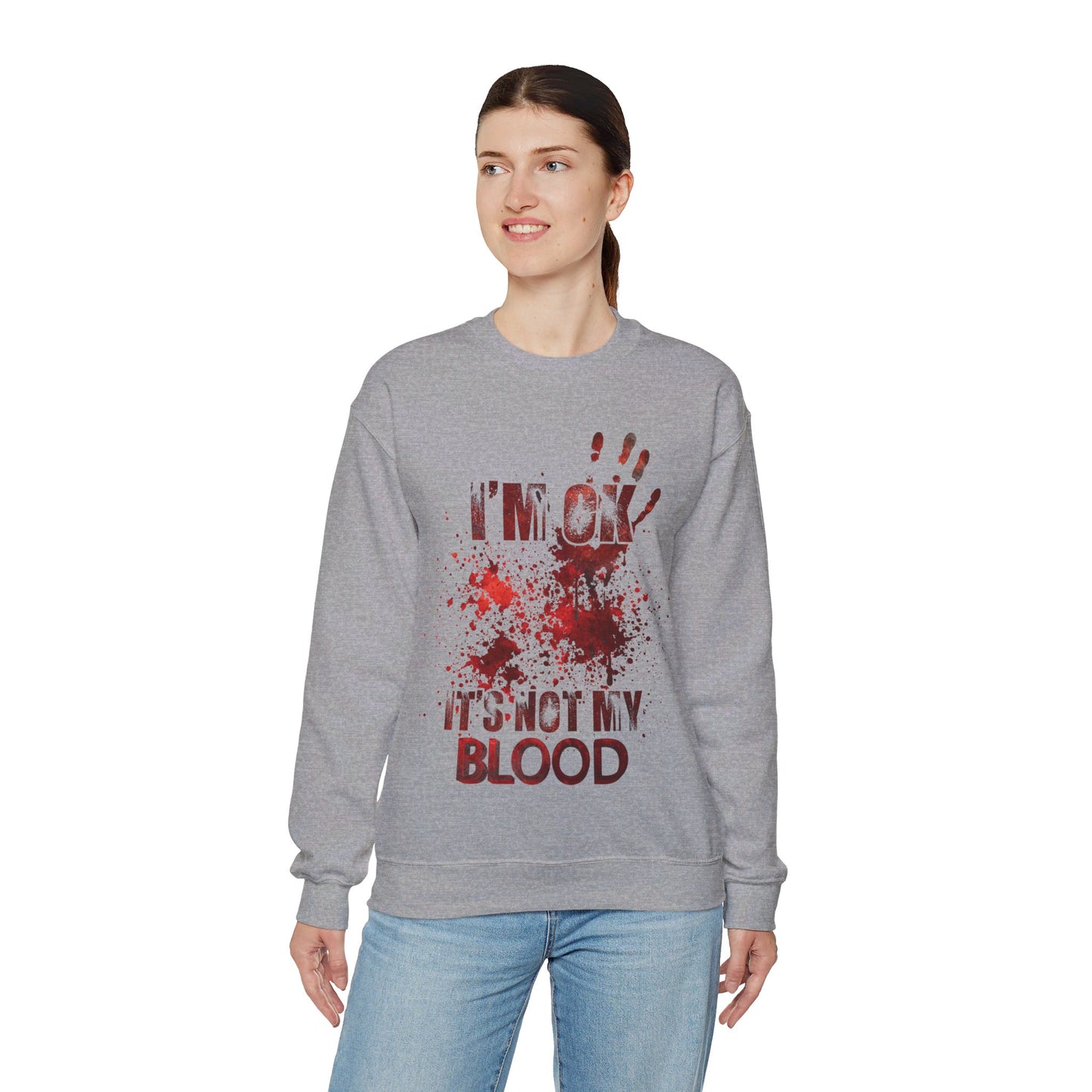 I'm Ok it's not my Blood Sweatshirt Funny Halloween Sweater Funny Horror Fan Club Sweatshirt Horror Movie Addict Halloween Sweatshirt Gift