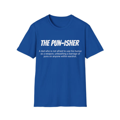 Funny Dad's Mens Softstyle T-shirt, "The Pun-isher", Father's Day Gift, Adult Humorous Unique Novelty Apparel Present,His Tee