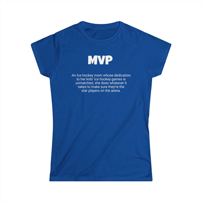 Funny Ice Hockey Mom's Women's Softstyle Tee, "MVP", Mother's Day Gift, Ladies Adult T-shirt Unique Novelty Present