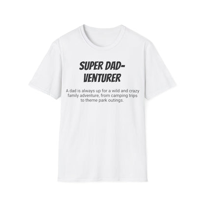 Funny Dad's Mens Softstyle T-shirt, "Super Dad-venturer", Father's Day Gift, Adult Humorous Unique Novelty Apparel Present