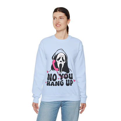 No You Hang Up Sweatshirt Funny Ghostface Sweater Gho-st Calling Halloween Sweatshirt Horror Movie Sweatshirt Scream Halloween Outfit Gift