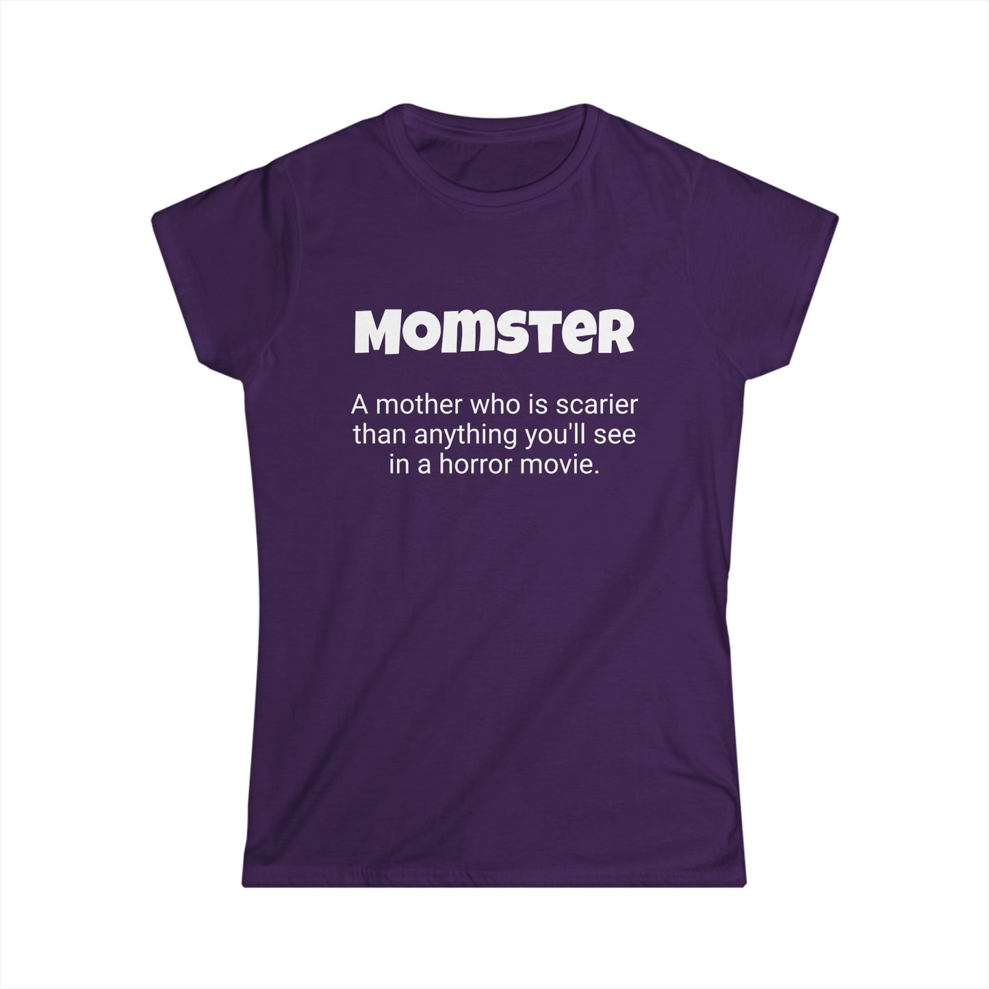 Funny Mom's Women's Softstyle Tee, "Momster", Mother's Day Gift,T-shirt for Her, Ladies Adult Unique Novelty Present