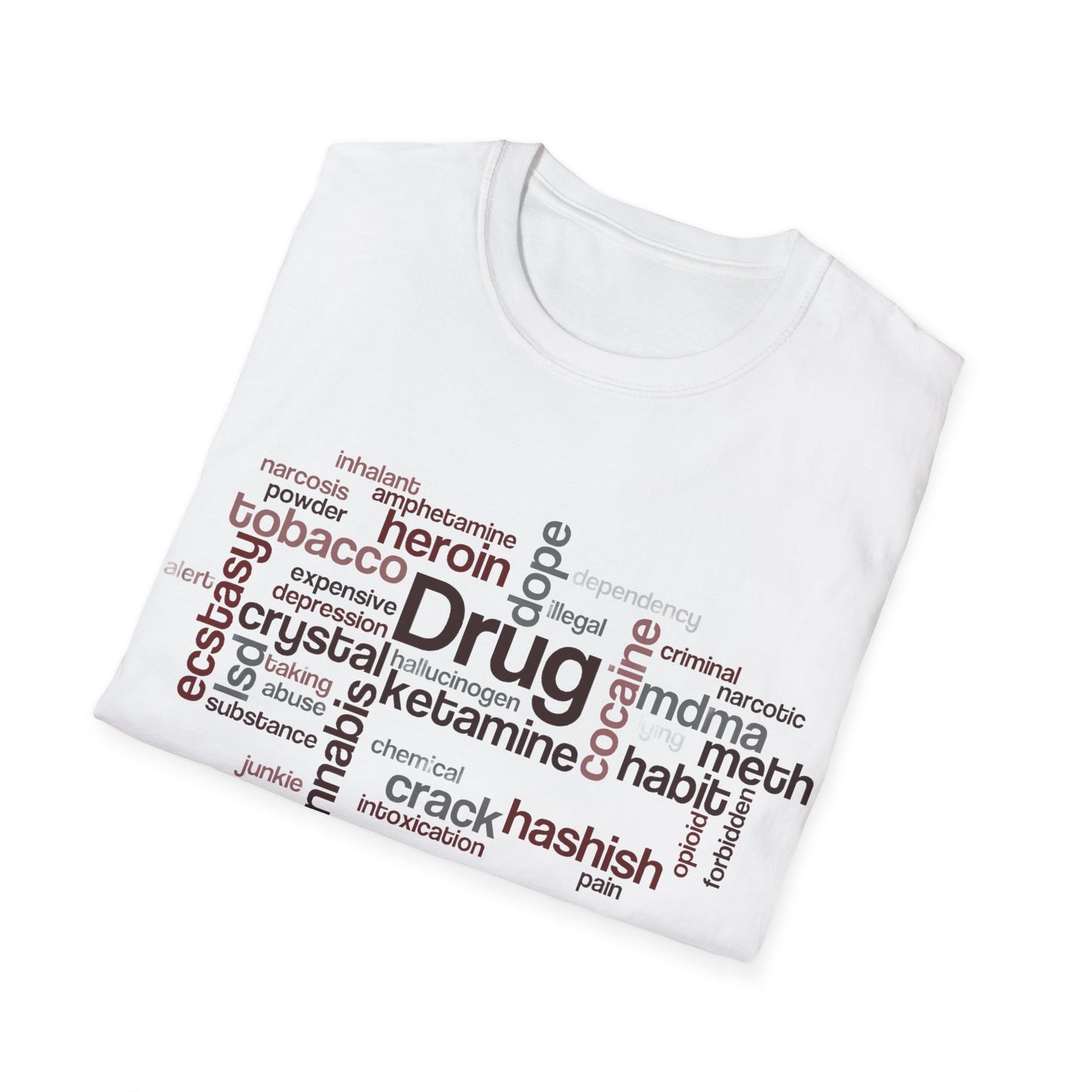 Unisex Drug Types Word Cloud Concept T-shirt, Freedom of Choice Shirt, War on Drugs t shirt, Say No to Drugs, Addiction Tee