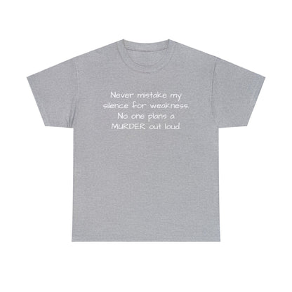 Funny Sarcastic Unisex Softsytle T-shirt, "Never mistake my silence..", Unique Him/Her Gift, Humour Novelty Gag Tee Present