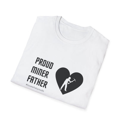 Dad's Profession T-shirt,"Proud Miner Father",Father's Day Gift,Unique Men's Apparel,Novelty Love Appreciation for Occupation