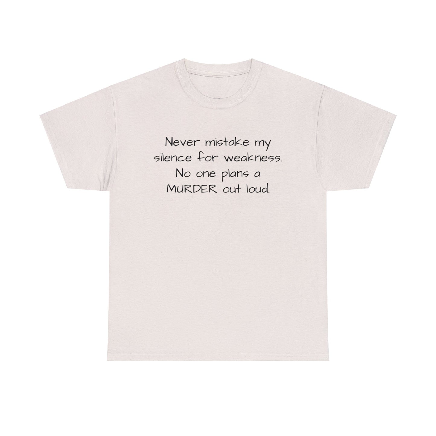 Funny Sarcastic Unisex Softsytle T-shirt, "Never mistake my silence..", Unique Him/Her Gift, Humour Novelty Gag Tee Present