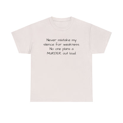 Funny Sarcastic Unisex Softsytle T-shirt, "Never mistake my silence..", Unique Him/Her Gift, Humour Novelty Gag Tee Present