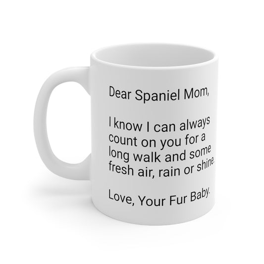 Spaniel Mother's Day 11oz Coffee Mug, "I know I can always...", Unique Novelty Dog Mother's Present, Dog Mom Gift, Dog Lover Cup, Fur Mom