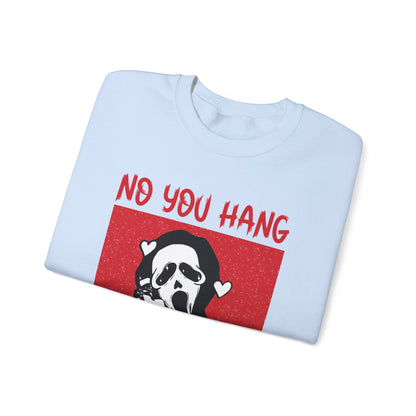 No You Hang Up First Sweatshirt Funny Halloween Sweater Ghostface Halloween Sweatshirt Funny Ghostface Sweater Funny Horror Valentine Gift