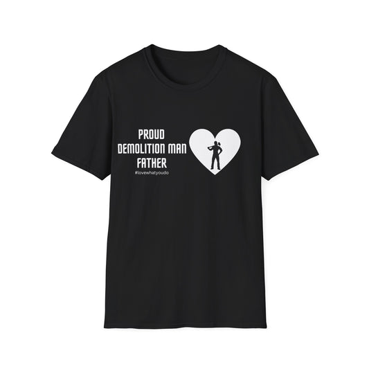 Dad's Profession T-shirt, "Proud Demolition Man Father",Father's Day Gift,Unique Men's Apparel,Novelty Love Appreciation Tee