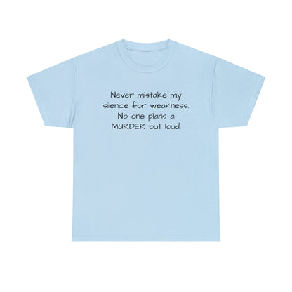 Funny Sarcastic Unisex Softsytle T-shirt, "Never mistake my silence..", Unique Him/Her Gift, Humour Novelty Gag Tee Present