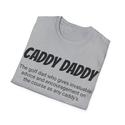 Funny Golf Dad's Mens Softstyle T-shirt, "Caddy Daddy", Father's Day Gift, Humorous Unique Novelty Apparel Present